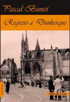 regreso a dunkerque-pascal buniet-9791387618056