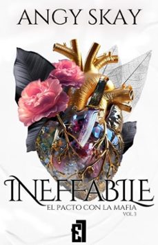 ineffabile: el pacto con la mafia, vol.3-angy skay-9791387621056
