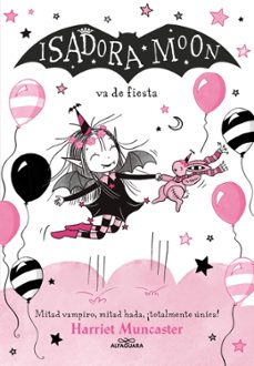 isadora moon 15 - isadora moon va de fiesta-harriet muncaster-9791387741556