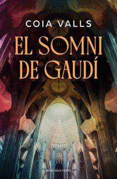 el somni de gaudí (edición firmada) (ebook)-coia valls-9791387935856