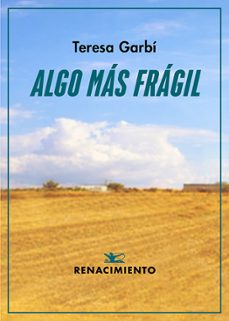 algo mas fragil-teresa garbi-9791387939656