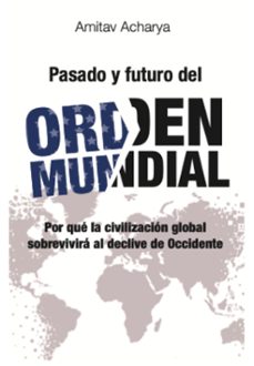 pasado y futuro del orden mundial-9791387991456