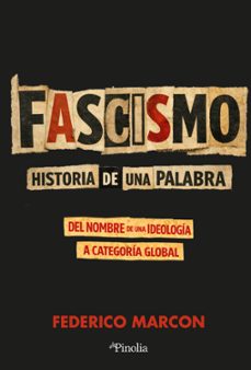 fascismo: historia de la palabra (ebook)-federico marcon-9791388075223