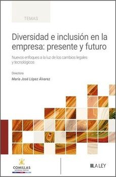 diversidad e inclusion en la empresa: presente y futuro-maria jose lopez alvarez-9791388078156