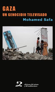 gaza un genocidio televisado-nohamed safa-9791399040456