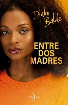 entre dos madres-djabu balde-9791399111156