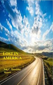 lost in america (ebook)-ian c. dawkins moore-9798232863456