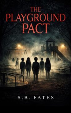 the playground pact (ebook)-s.b. fates-9798233186356