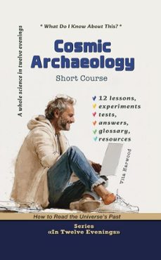 Imagen Principal de Cosmic Archaeology:How to Read the Universe's Past | eBook