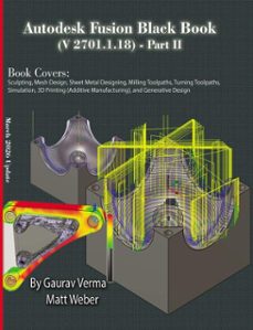 autodesk fusion black book (v 2701.1.18) part ii (ebook)-gaurav verma-9798233647956