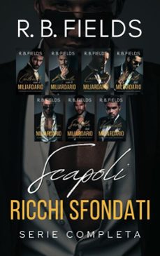 scapoli ricchi sfondati: serie completa (ebook)-r. b. fields-9798233917356