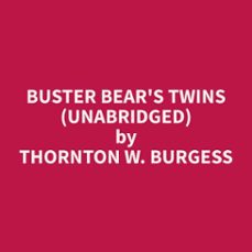 buster bear's twins (unabridged) (audiolibro)-thornton w. burgess-9798330010356