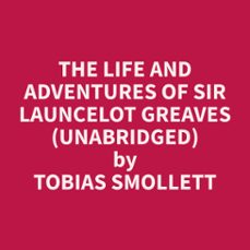 the life and adventures of sir launcelot greaves (unabridged) (audiolibro)-9798330015856
