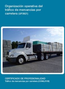 uf0921 - organizacion operativa del trafico de mercancias por carretera (ebook)-isidro galisteo pradillo-cdlel00000356