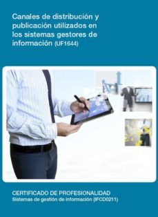 uf1644 - canales de distribucion y publicacion utilizados en los sistemas gestores de informacion (ebook)-cdlel00000456