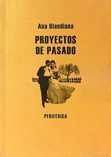 proyectos de pasado- ana blandiana-mkt0004985156