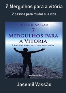 7 mergulhos para a vitoria (ebook)-josemil vassão-3410000521066