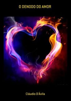 o denodo do amor (ebook)-cláudio d'ávila-3410001424366
