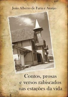 contos, prosas e versos rabiscados nas estaçes da vida (ebook)-joão alberto faria de e araújo-3410001726866