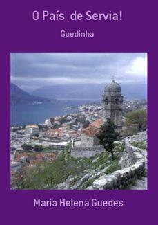 o país  de servia! (ebook)-maria helena guedes-3410001852466