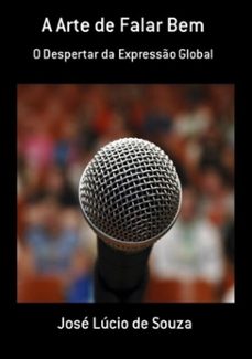 a arte de falar bem (ebook)-josé lúcio de souza-3410002243966