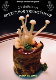 33 deliciosos aperitivos psicodelicos (ebook)-mark de lima-3410002693266