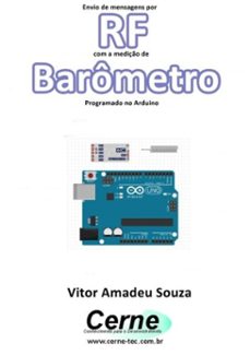 envio de mensagens por rf com a medição de barômetro programado no arduino (ebook)-vitor amadeu souza-3410002852366