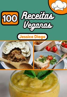 100 receitas veganas (ebook)-jessica diogo-3410006249766