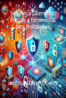 segurança cibernetica: (ebook)-xavier oliveira henrique-3410007396766