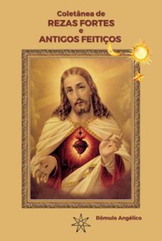 coletanea de rezas fortes e antigos feitiços (ebook)-romulo henrique pereira angelico-3410008193166