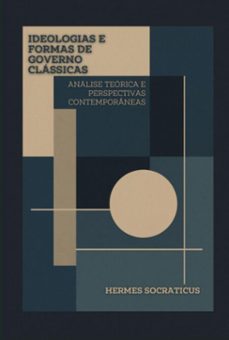ideologias e formas de governo classicas (ebook)-hermes socraticus-3410008327066