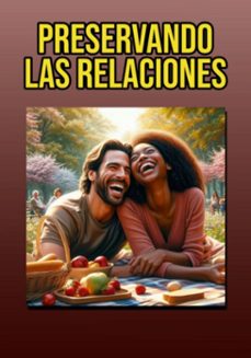 preservando relaciones (ebook)-edivaldo ascaneo-3410009114566