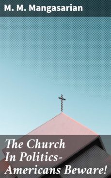 the church in politicsamericans beware! (ebook)-4064066099466