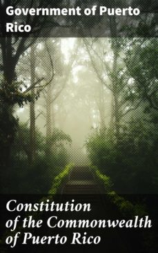 constitution of the commonwealth of puerto rico (ebook)-government of puerto rico-4064066301866