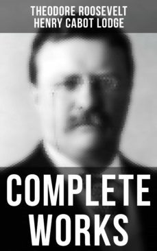 -theodore roosevelt-henry cabot lodge-4064066394066