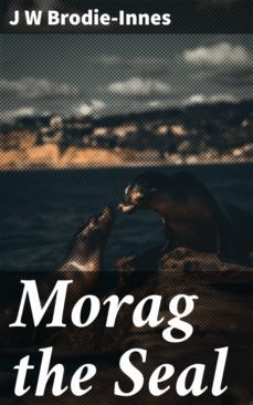 morag the seal (ebook)-j w brodie innes-4066338071866