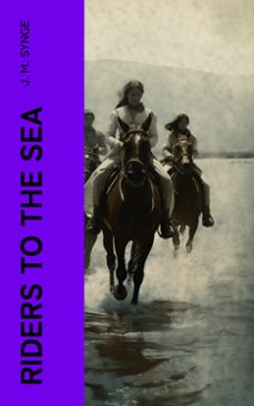 riders to the sea (ebook)-j. m. synge-4066339552166