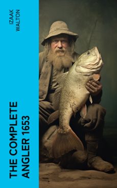 the complete angler 1653 (ebook)-izaak walton-4066339556966