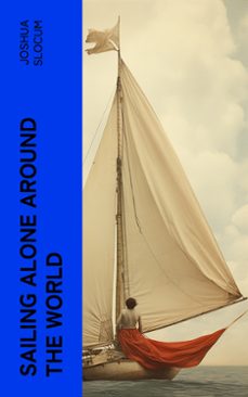 sailing alone around the world (ebook)-joshua slocum-4066339572966