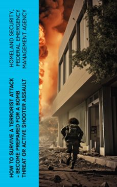 how to survive a terrorist attack  become prepared for a bomb threat or active shooter assault (ebook)-4066339575066