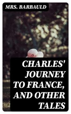 charles' journey to france, and other tales (ebook)-8596547335566