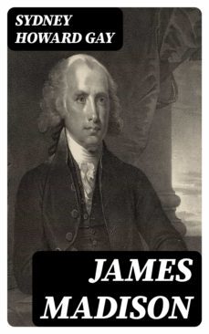 james madison (ebook)-8596547351566