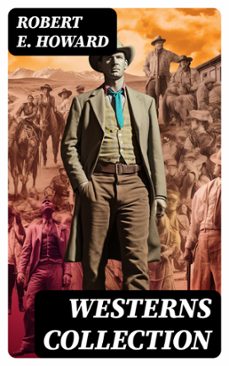 westerns collection (ebook)-robert e. howard-8596547749066