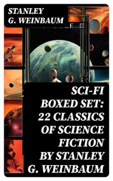 sci-fi boxed set: 22 classics of science fiction by stanley g. weinbaum (ebook)-stanley g. weinbaum-8596547754466
