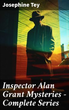 inspector alan grant mysteries - complete series (ebook)-josephine tey-8596547774266