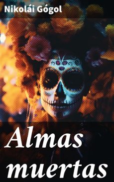 almas muertas (ebook)-nicolai vasilievich gogol-8596547800866