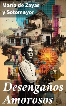 desengaños amorosos (ebook)-maria de zayas y sotomayor-8596547818366