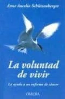 la voluntad de vivir: la ayuda a un enfermo de cancer (incluye: i mportancia del trabajo de duelo)-9789509084162
