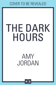 the dark hours-amy jordan-9780008656966