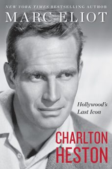 charlton heston (ebook)-marc eliot-9780062420466